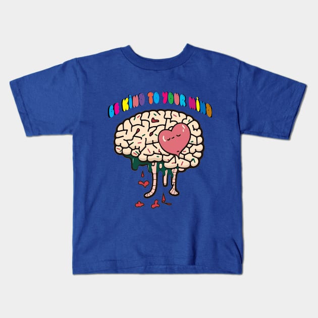 Be Kind To Your Mind Kids T-Shirt by Depressed Bunny